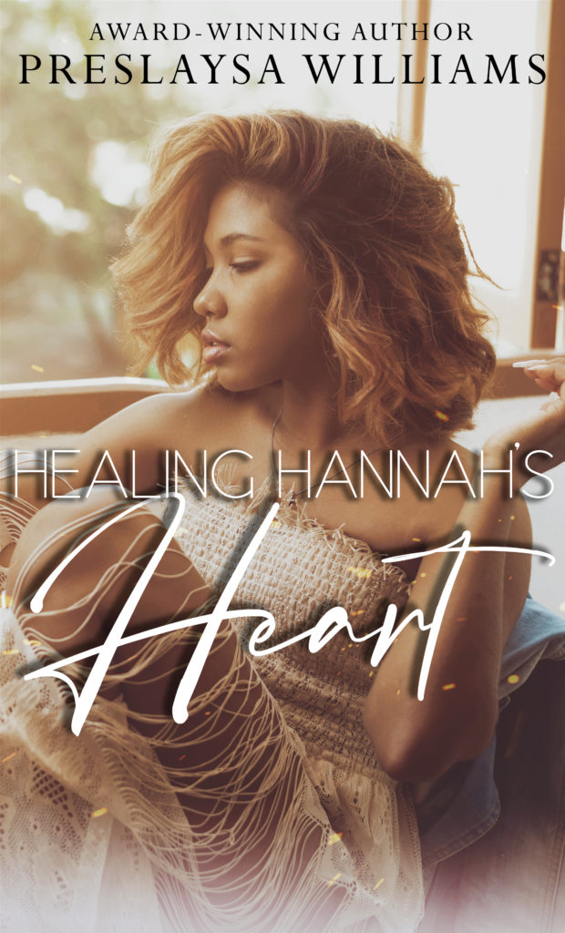 Healing Hannas Heart preslaysa williams