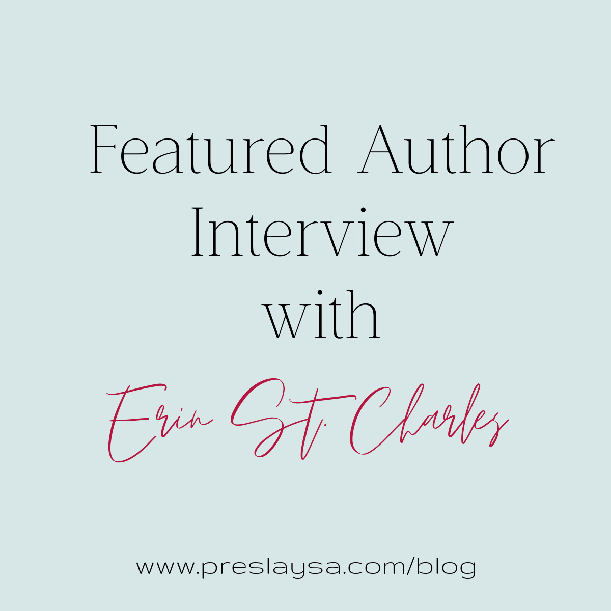 Featured Author Interview with Erin St. Charles